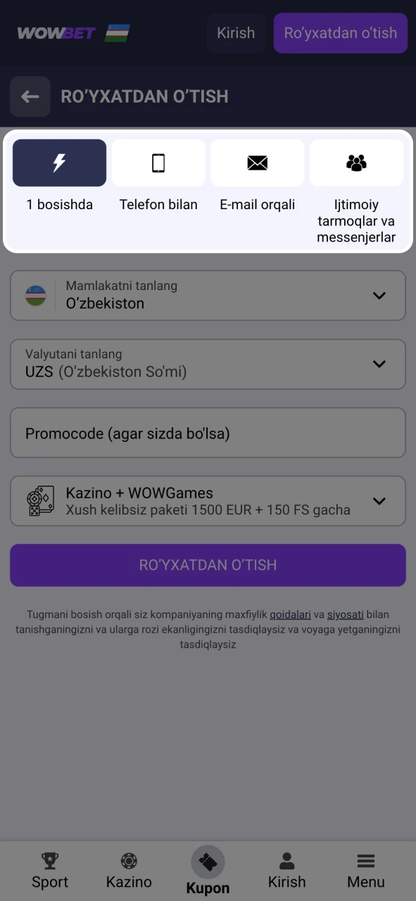 Wowbet ro'yxatdan o'tish formasini oching va usulni tanlang.